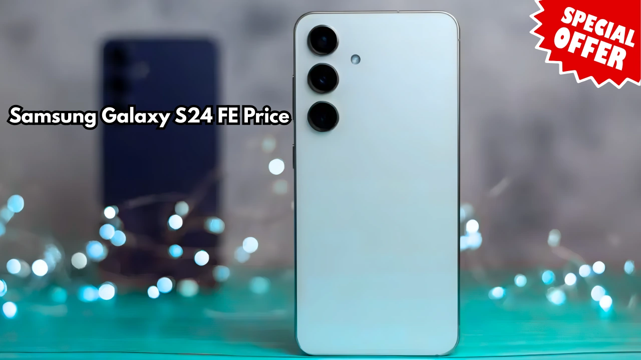 Samsung Galaxy S24 FE Price Drops Significantly – Now 40% Cheaper