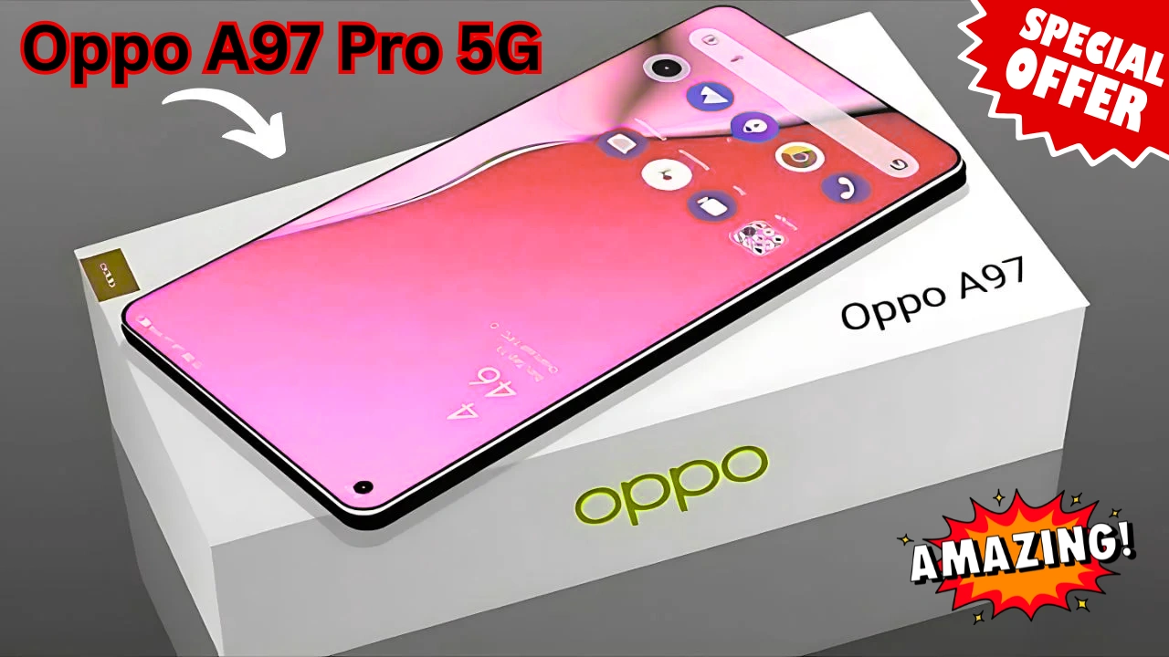 Oppo A97 Pro 5G Launched – 8GB RAM, 256GB Storage & 33W Fast Charging at Affordable Price