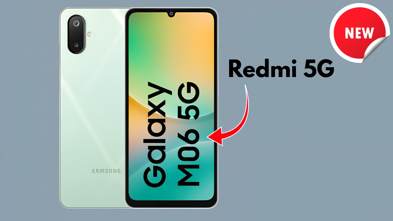 Samsung Galaxy M06 5G vs Redmi 5G: Powerful Smartphones Under ₹10,000