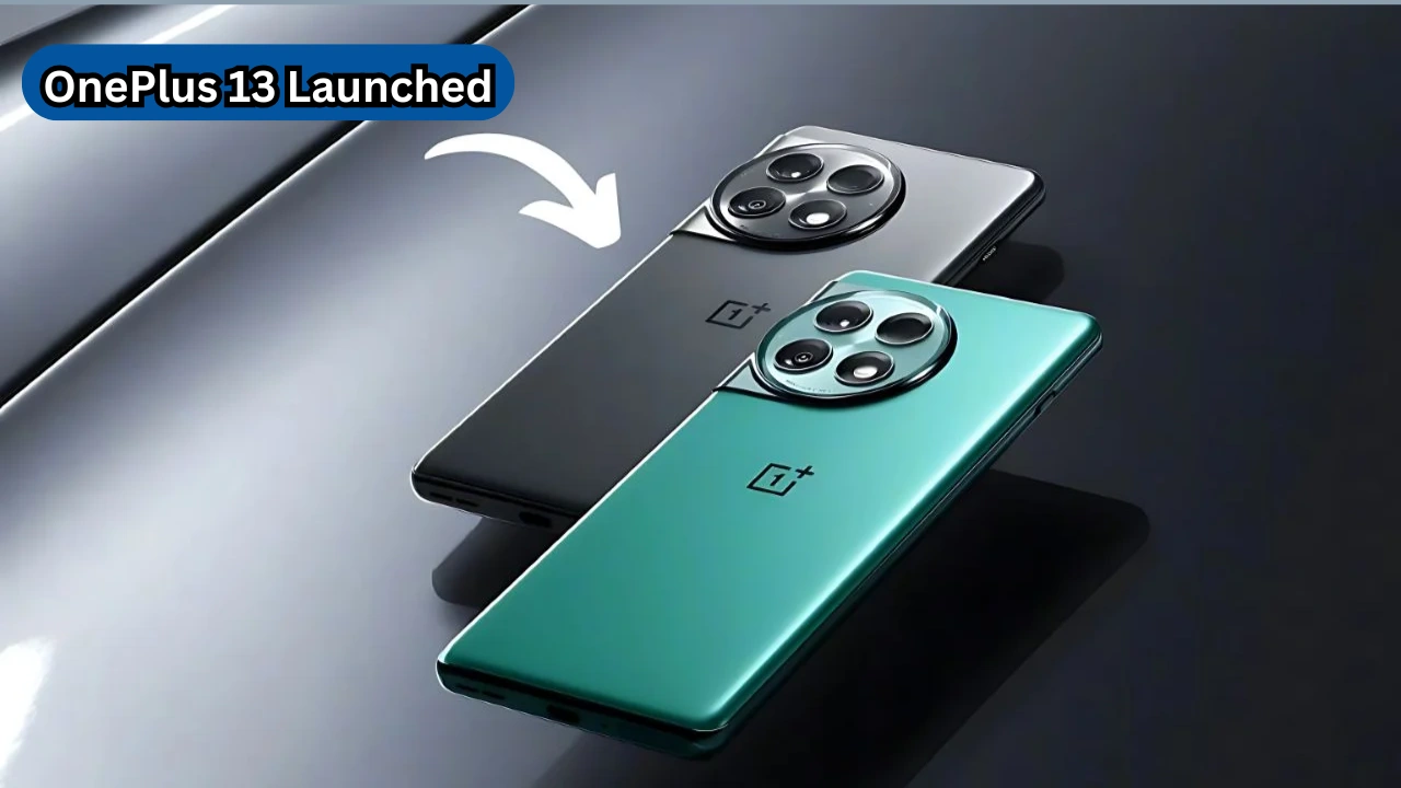 OnePlus 13 Launched: 16GB RAM, 1TB Storage & 200MP Camera for Power Users