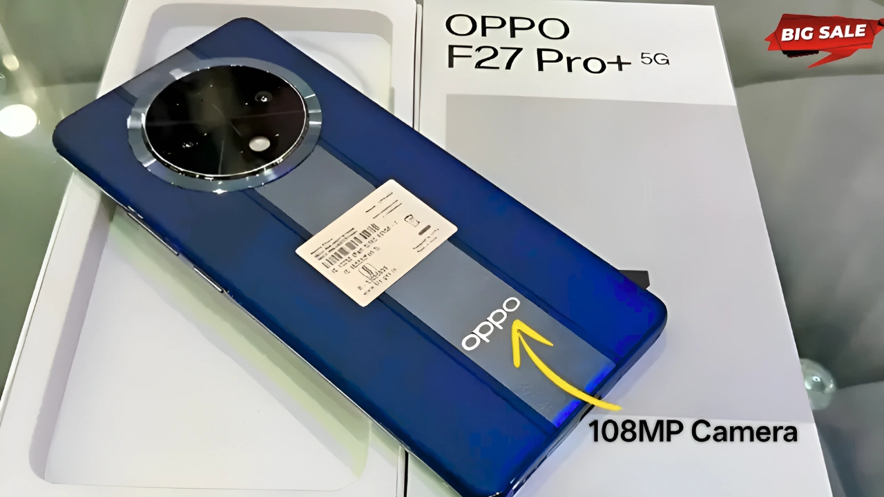 OPPO F27 Pro Plus 5G Launched: Stunning 108MP Camera & Stylish Design at an Affordable Price